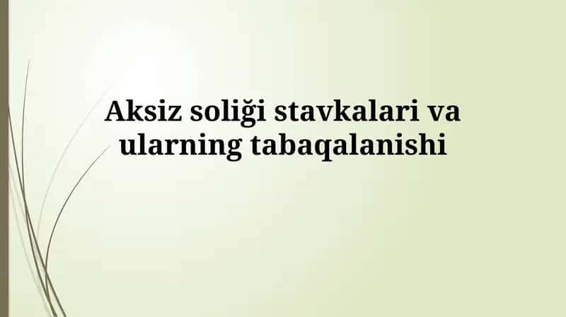 Aksiz Soliqlarning Stratifikatsiyasi