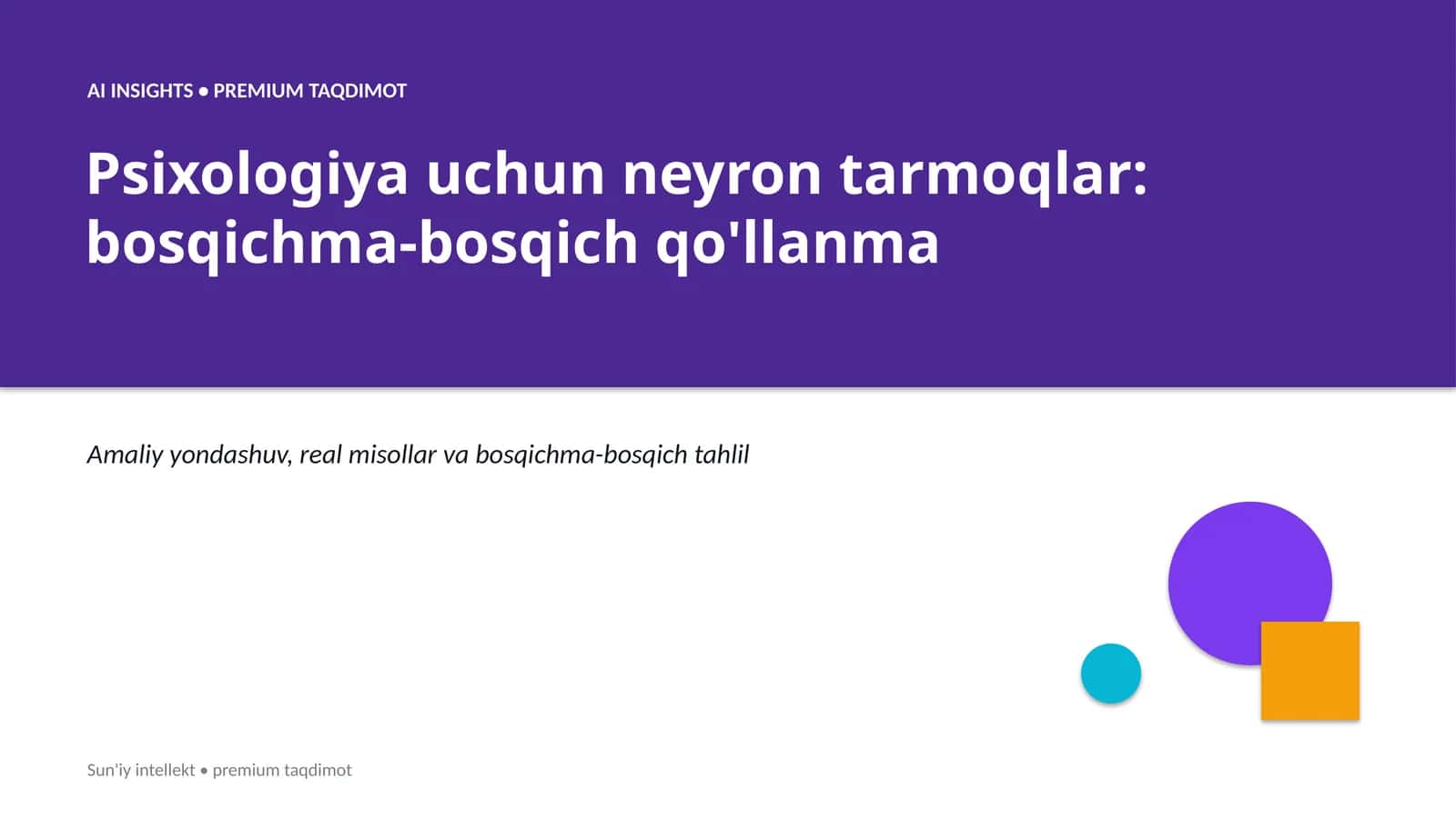 Neiron tarmoqlar: bosqichma-bosqich qo'llanma