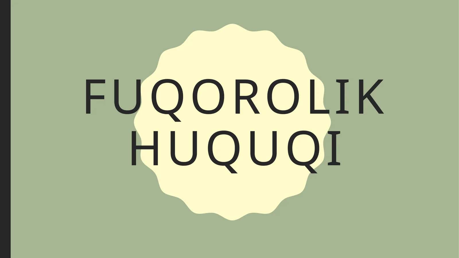FUQOROLIK HUQUQI