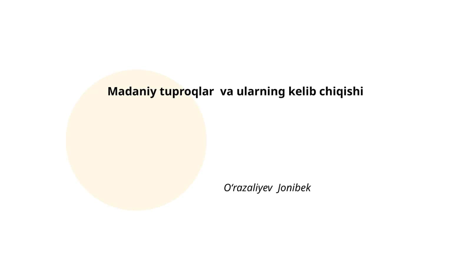 Madaniy tuproqlar va ularning kelib chiqishi