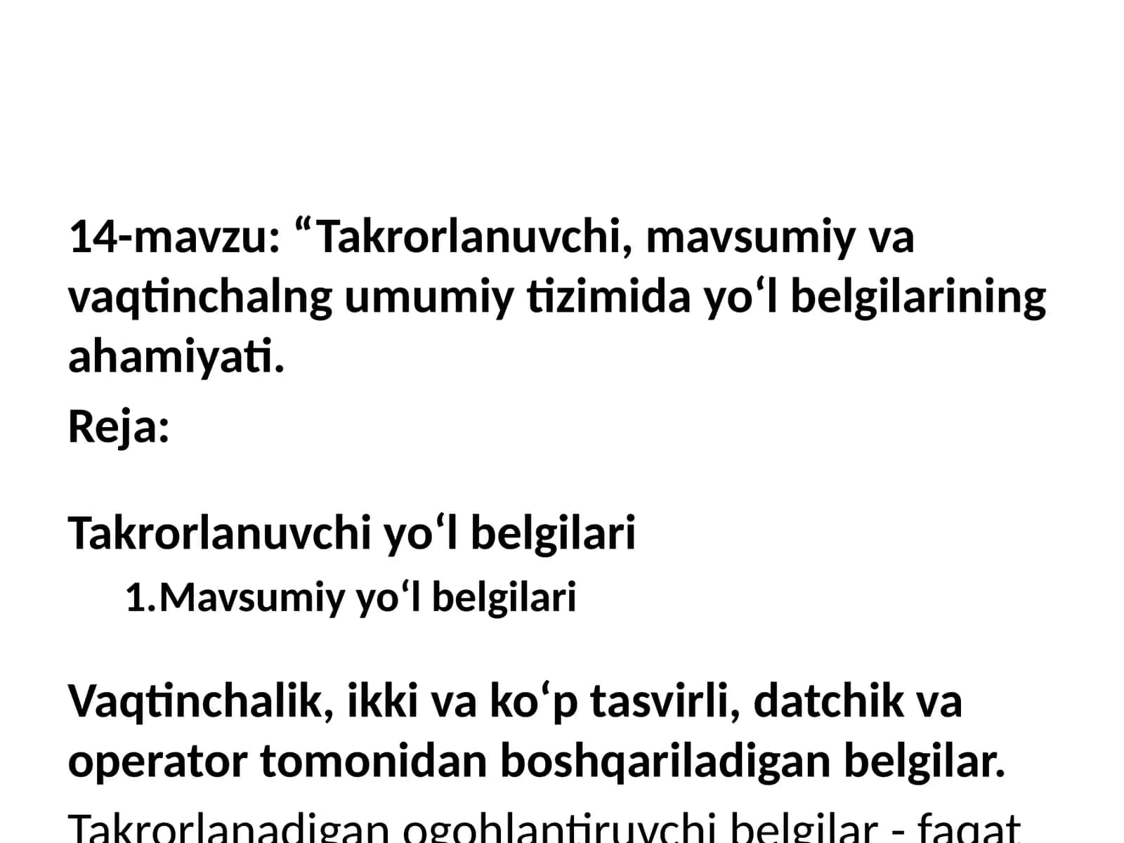 Takrorlanuvchi, mavsumiy va vaqtinchalng umumiy tizimida yo‘l belgilarining ahamiyati