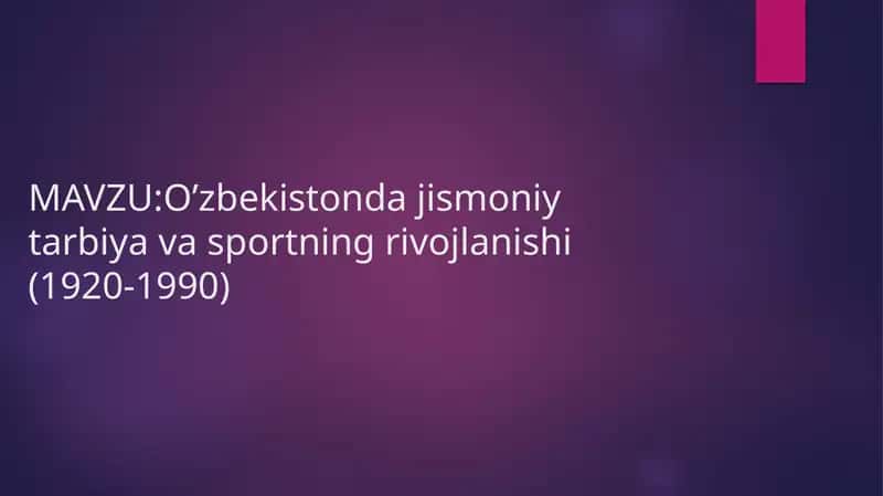 O’zbekiston jismoniy tarbiya va sportning rivojlanishi (1920-1990)