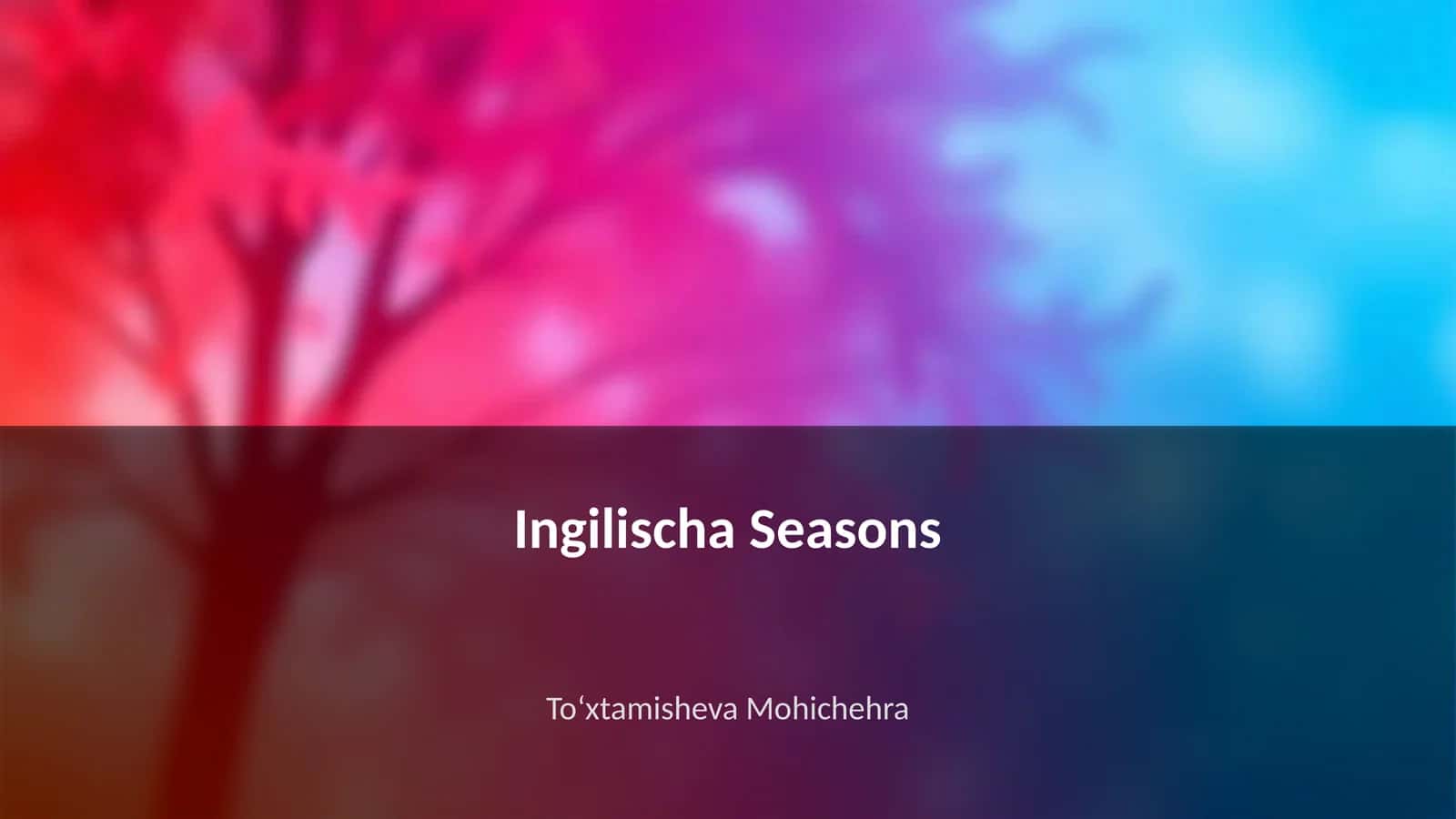 Ingilischa Seasons