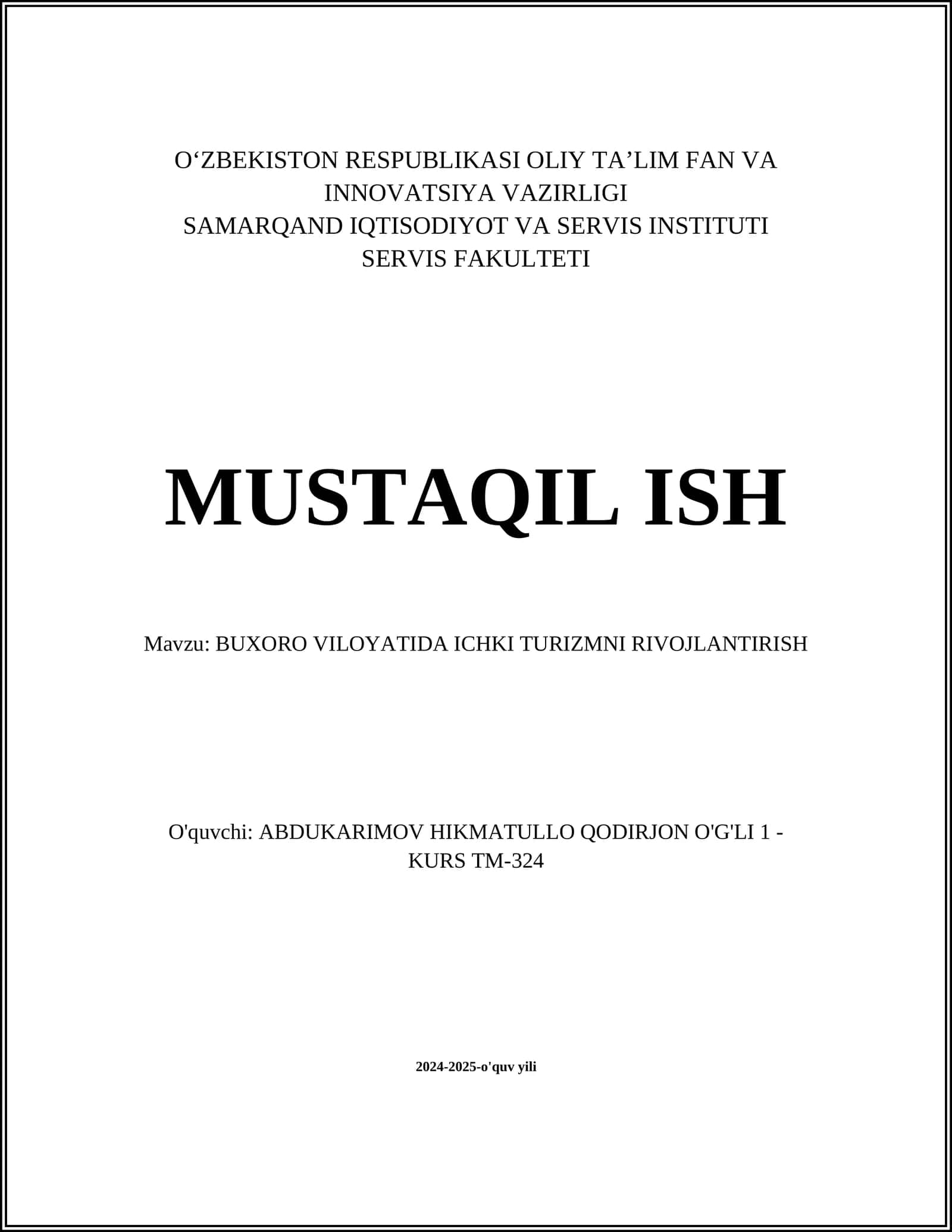 MUSTAQIL ISH Mavzu: BUXORO VILOYATIDA ICHKI TURIZMNI RIVOJLANTIRISH