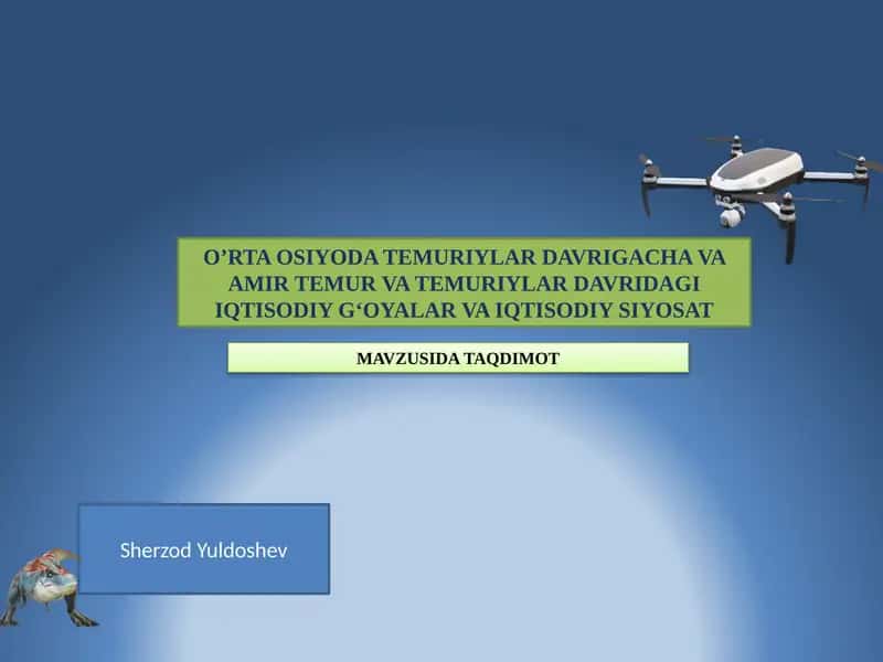 O’RTA OSIYODA TEMURIYLAR DAVRIGACHA VA AMIR TEMUR VA TEMURIYLAR DAVRIDAGIIQTISODIY G‘OYALAR VA IQTISODIY SIYOSAT