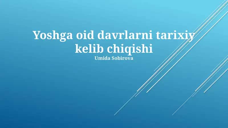 Yoshga oid davrlarni tarixiy kelib chiqishi