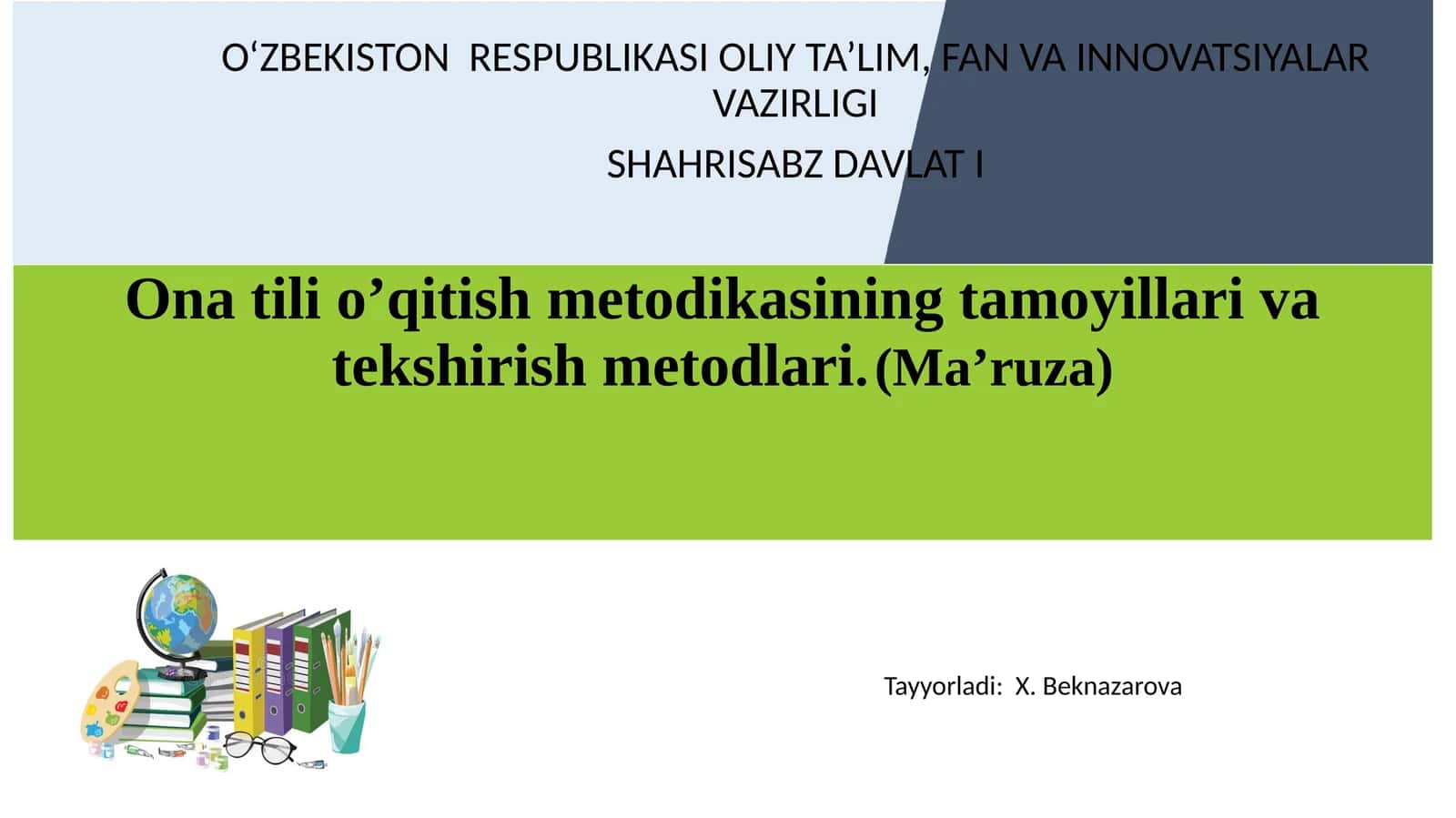 Ona tili o’qitish metodikasining tamoyillari va tekshirish metodlari. (Ma’ruza)