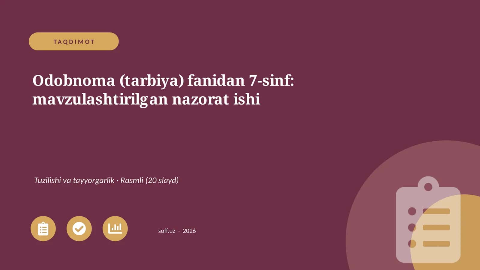 Odobnoma (tarbiya) fanidan 7-sinf: mavzulashtirilgan nazorat ishi