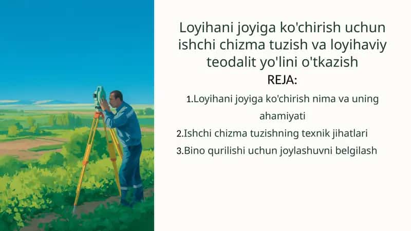 Loyihani joyiga ko'chirish va ishchi chizma tuzish