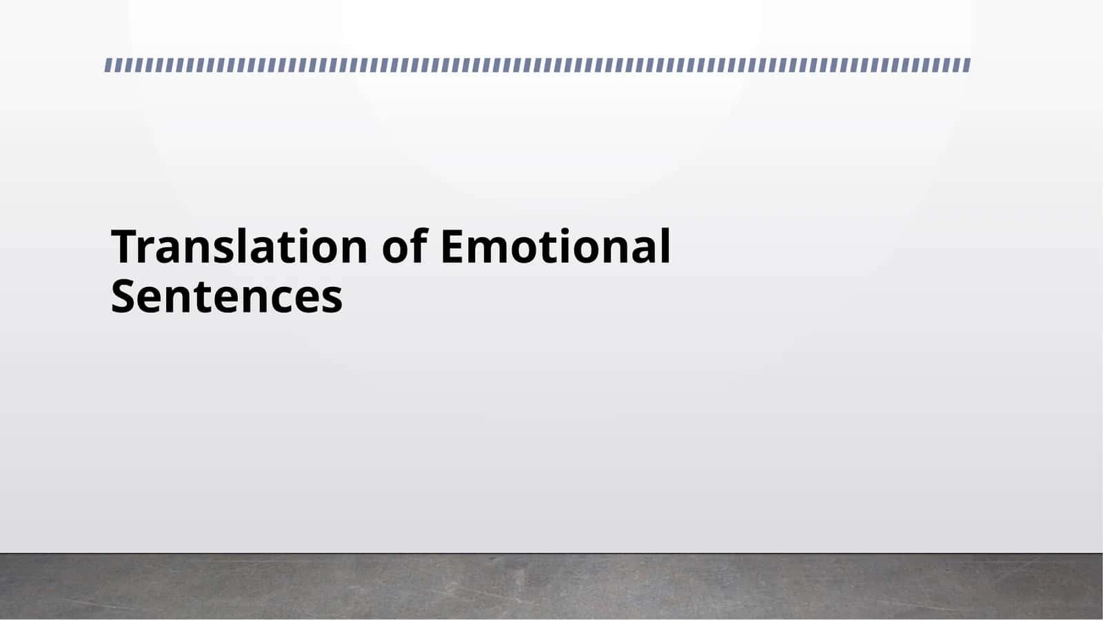 Translation of Emotional Sentences