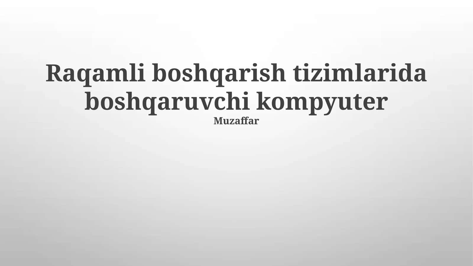 Raqamli Boshqarish Tizimlarida Boshqaruvchi Kompyuter