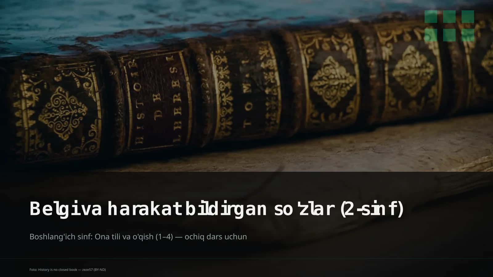Belgi va harakat bildirgan so'zlar (2-sinf)