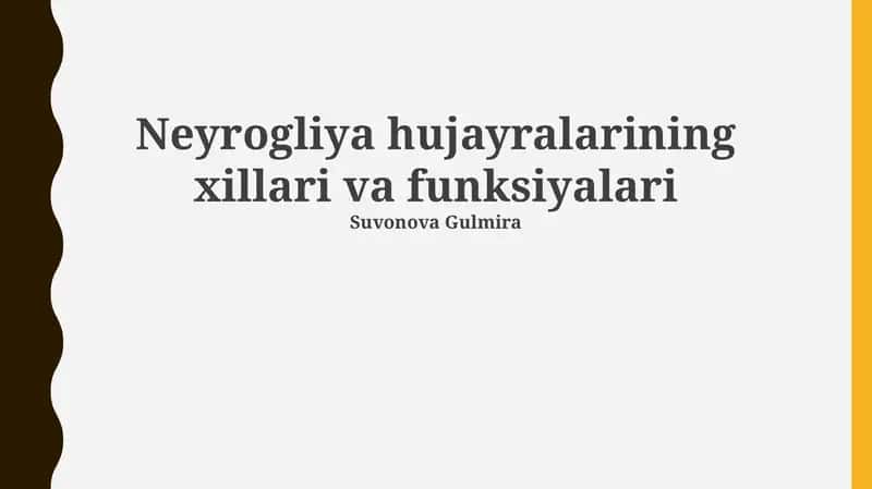 Neyrogliya hujayralarining xillari va funksiyalari