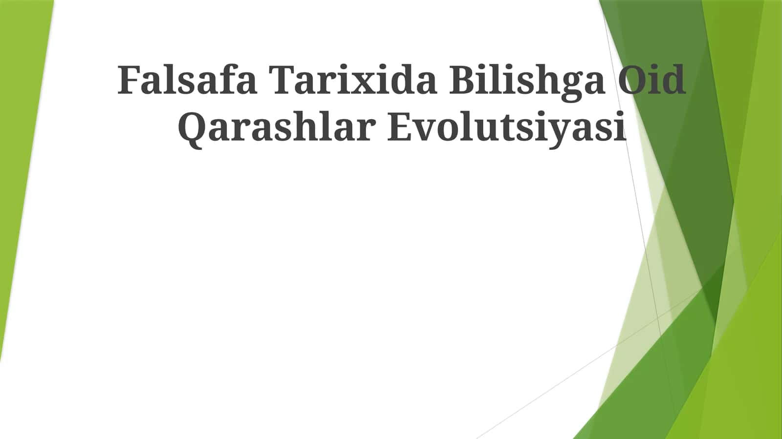 Falsafa Tarixida Bilishga Oid Qarashlar Evolutsiyasi
