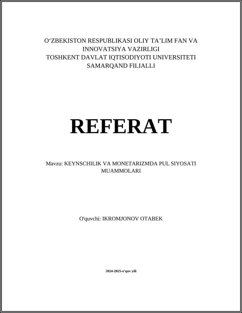 Keynschilik va Monetarizmda Pul Siyosati Muammolari