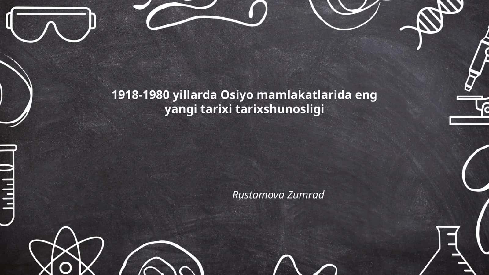 1918-1980 yillarda Osiyo mamlakatlarida eng yangi tarixi tarixshunosligi
