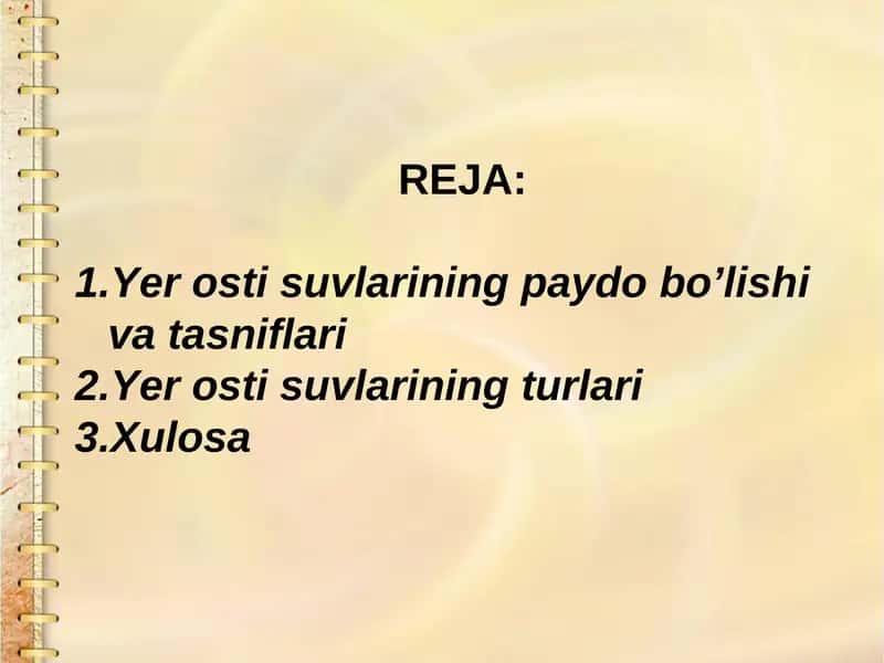 Yer osti suvlarining paydo bo’lishi va tasniflari