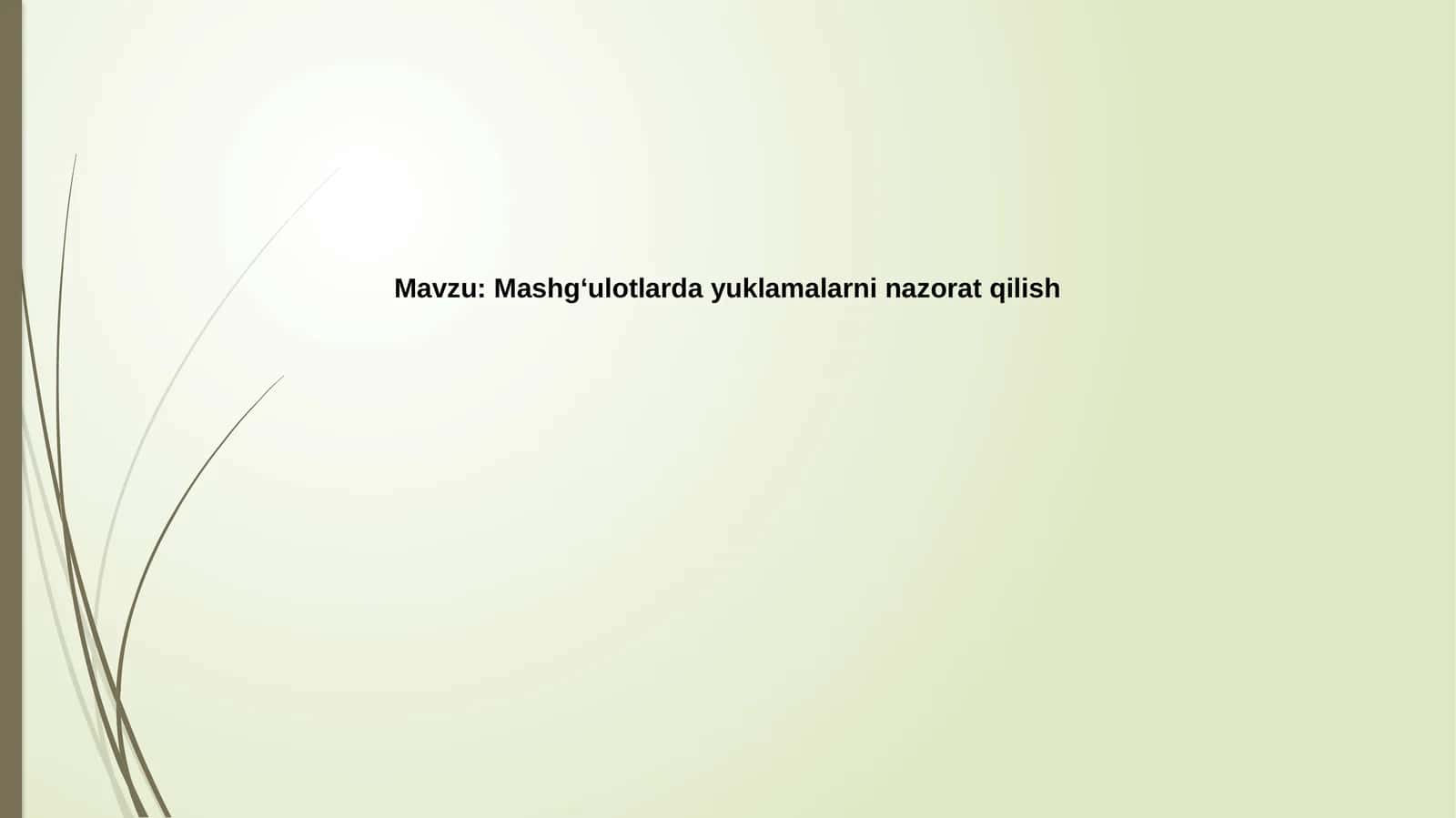 Yuklamalar va nazorat