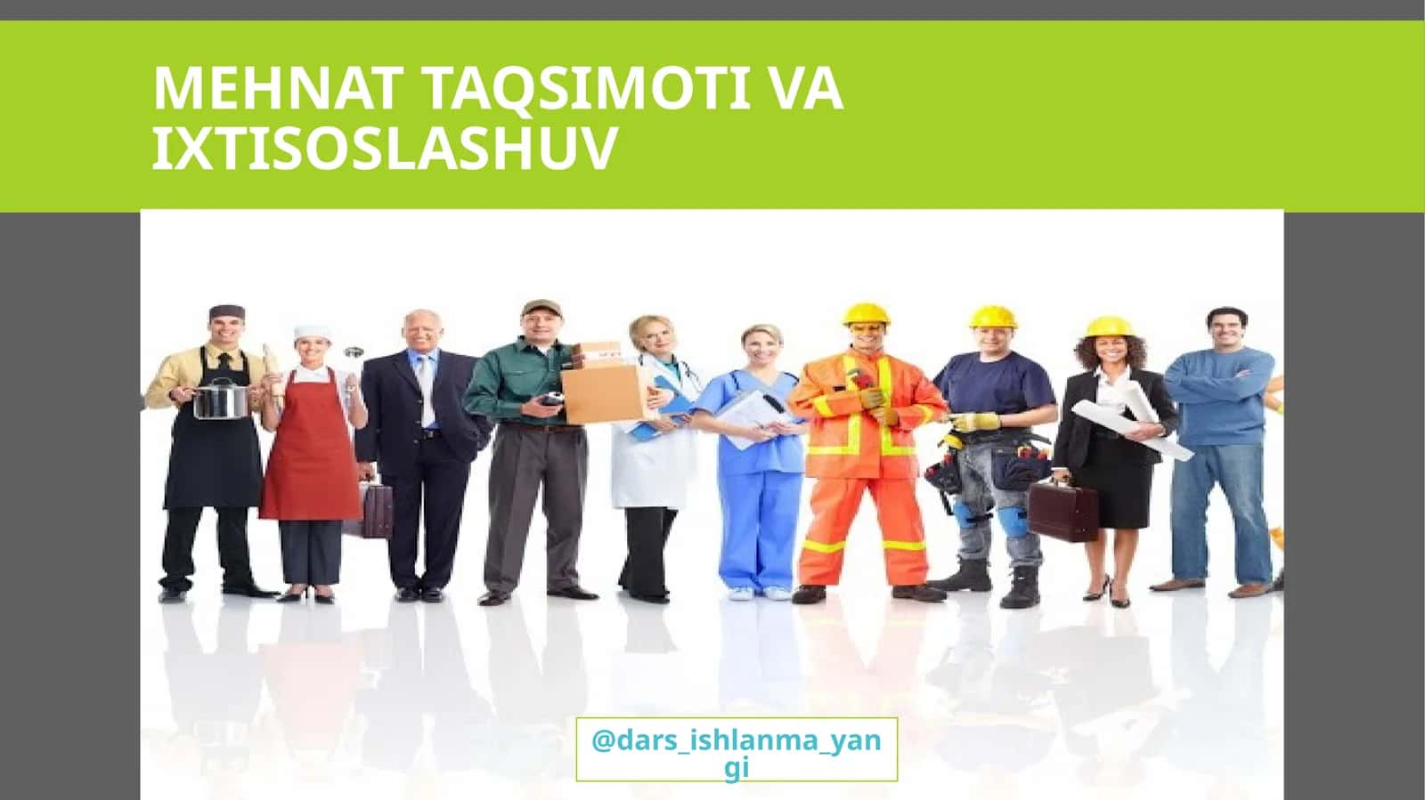 MEHNAT TAQSIMOTI VA IXTISOSLASHUV