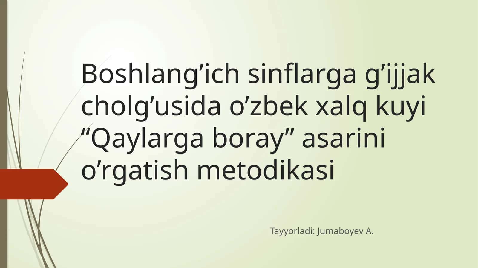 “Qaylarga boray” kuyining musiqiy xususiyatlarini o'rgatish metodikasi