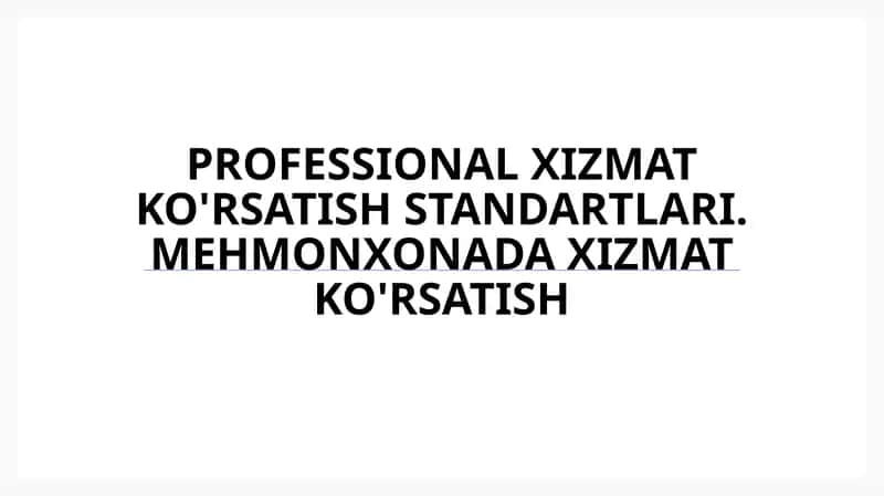 Professional xizmat ko'rsatish standartlari