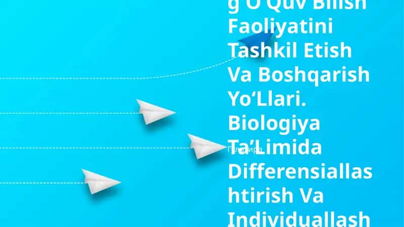 Biologiya OʻQitishda OʻQuvchilarning OʻQuv Bilish Faoliyatini Tashkil Etish Va Boshqarish YoʻLlari