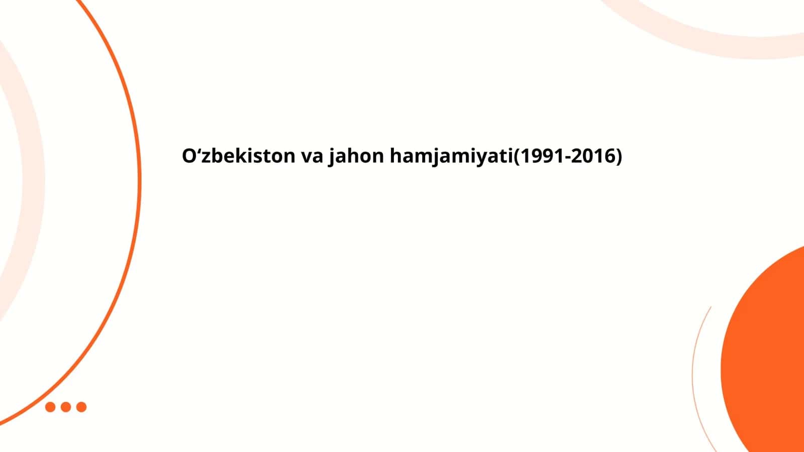 Oʻzbekiston va jahon hamjamiyati(1991-2016)