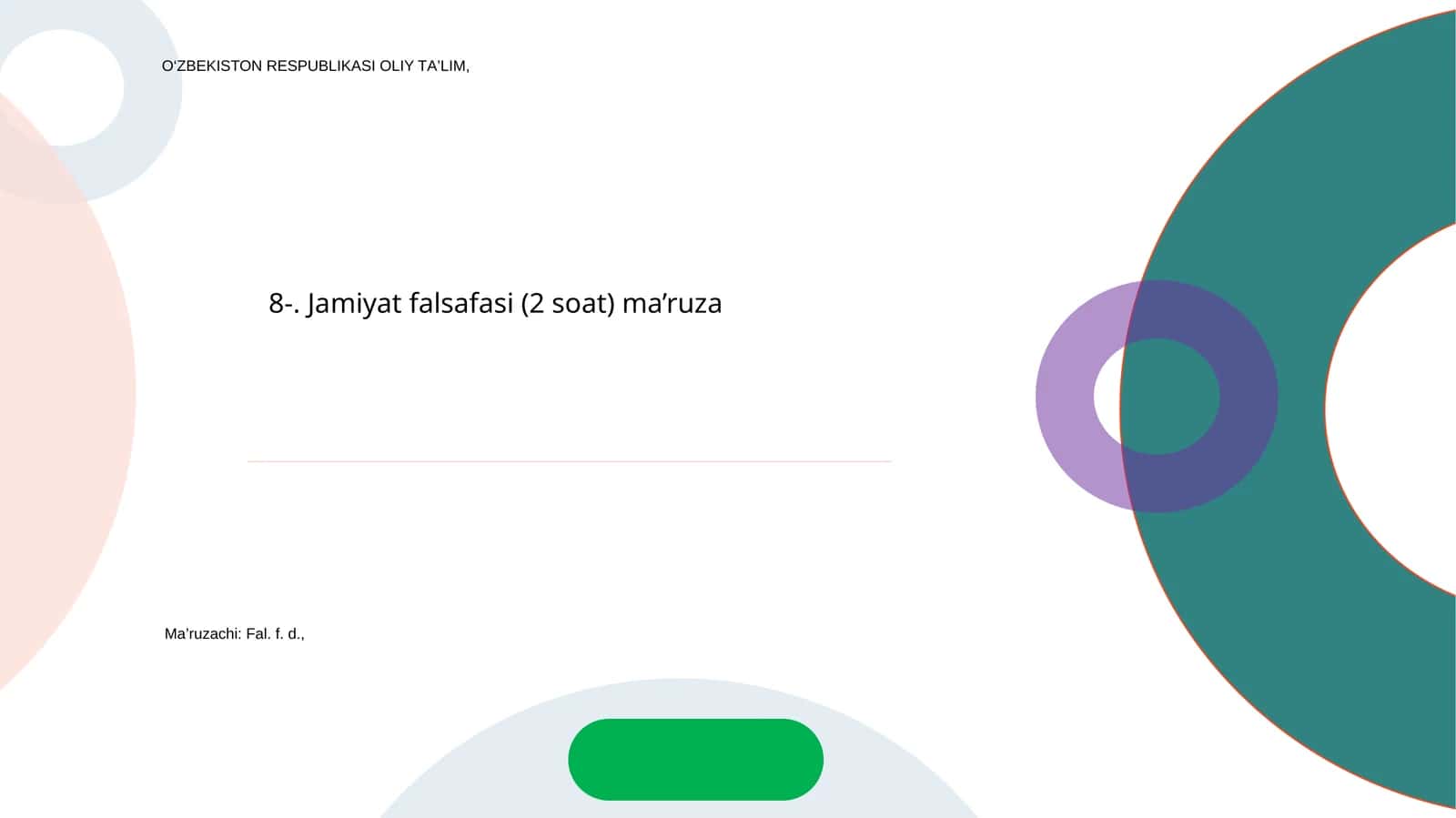 Jamiyat falsafasi (2 soat) ma’ruza