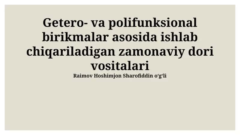 Zamonaviy Dorilarni Ishlab Chiqarishda qo'llanilishi va kelajak istiqbollari