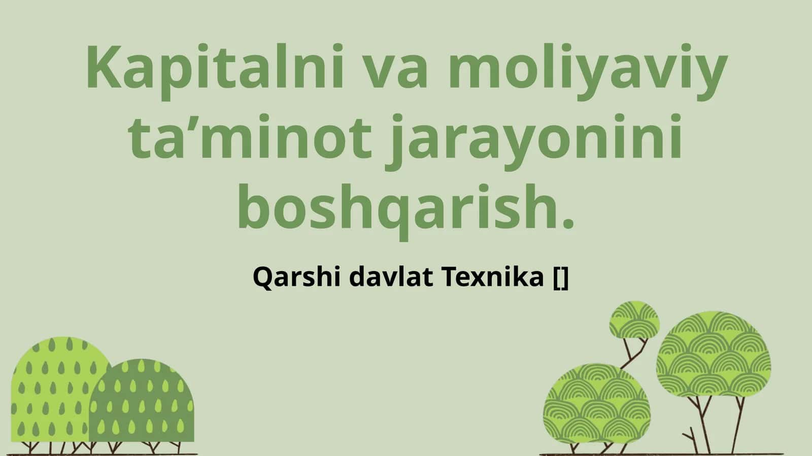 Kapitalni va moliyaviy ta’minot jarayonini boshqarish