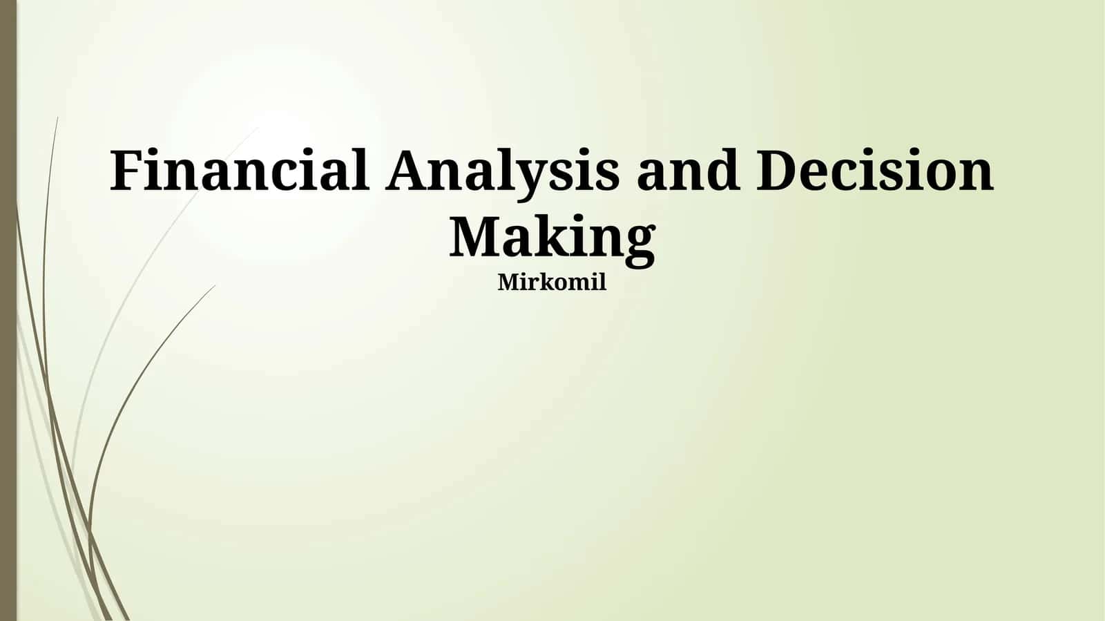 Financial Analysis and Decision Making