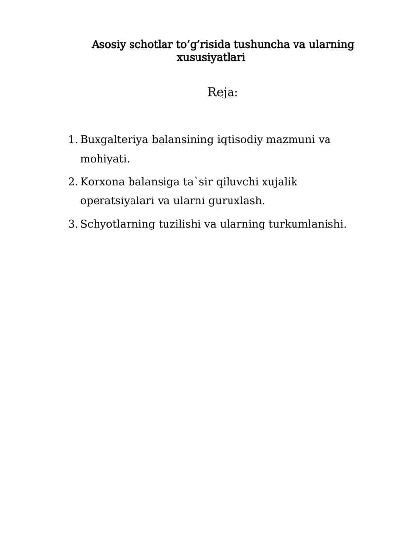 Buxgalteriya balansining iqtisodiy mazmuni va mohiyati