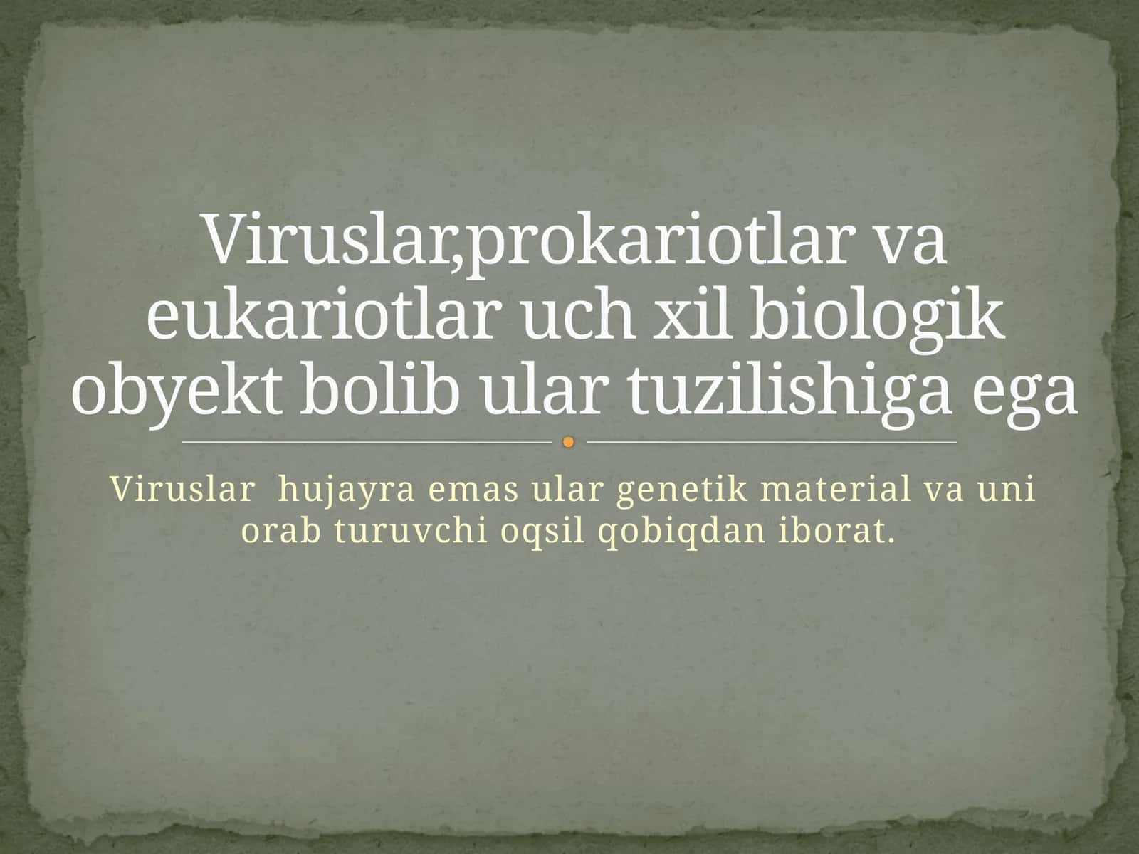 Viruslar va Hayot