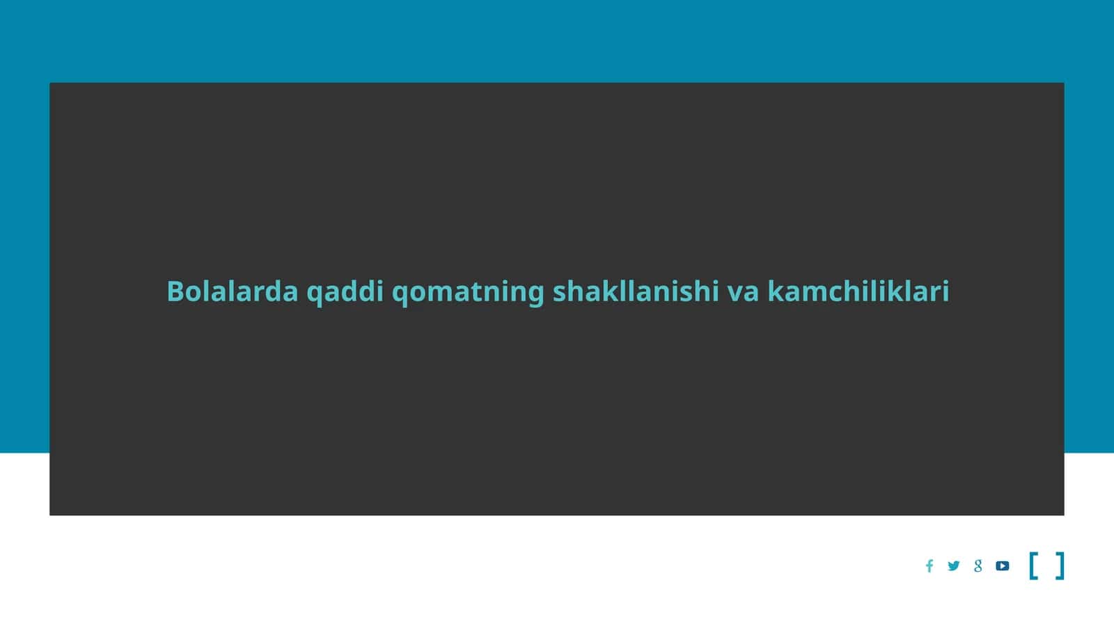 Bolalardaqaddi qomatning shakllanishi vakamchiliklari