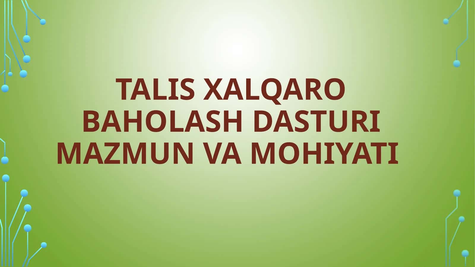 TALIS xalqaro baholash dasturi mazmun va mohiyati