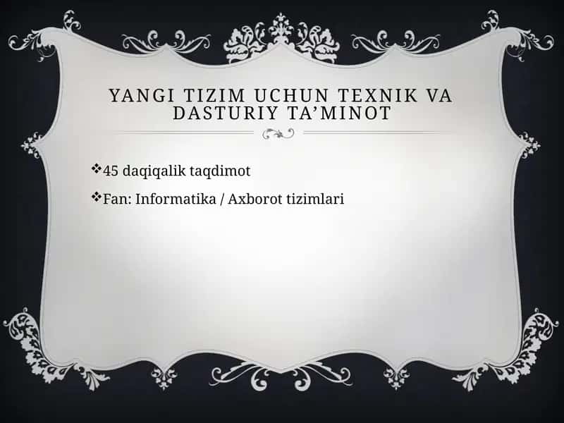 Yangi tizim uchun texnik va dasturiy ta’minot