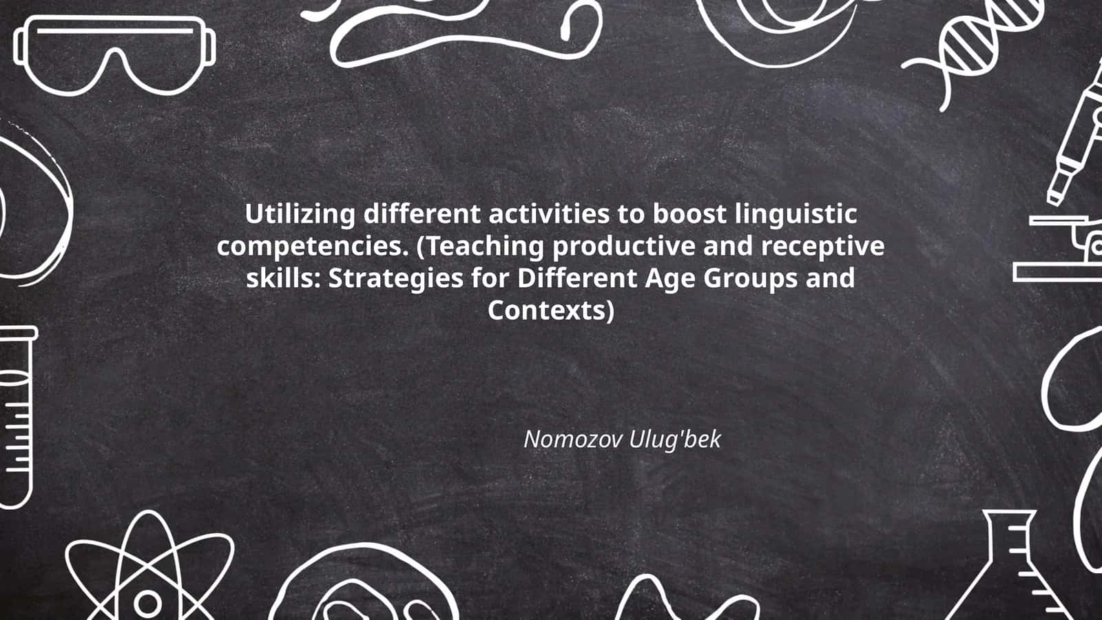 Utilizing different activities to boost linguistic competencies