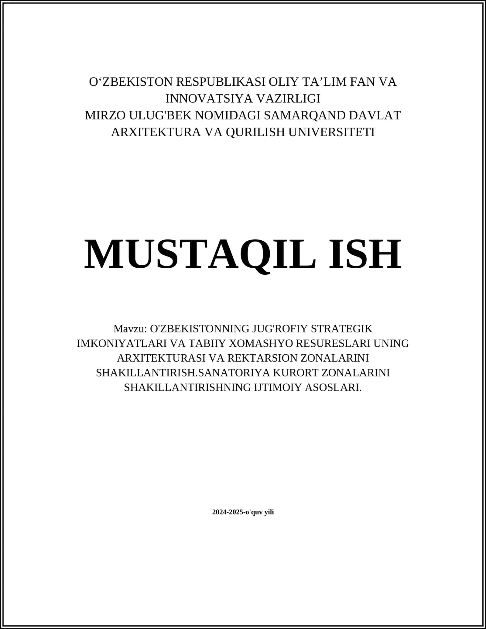 O'ZBEKISTONNING JUG'ROFIY STRATEGIK IMKONIYATLARI VA TABIIY XOMASHYO RESURESLARI UNING ARXITEKTURASI VA REKTARSION ZONALARINI SHAKILLANTIRISH.SANATORIYA KURORT ZONALARINI SHAKILLANTIRISHNING IJTIMOIY ASOSLARI