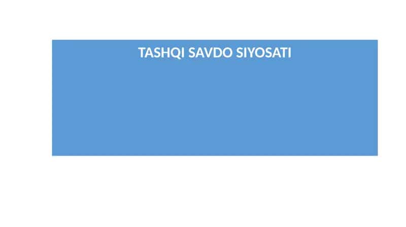 TASHQI SAVDO SIYOSATI