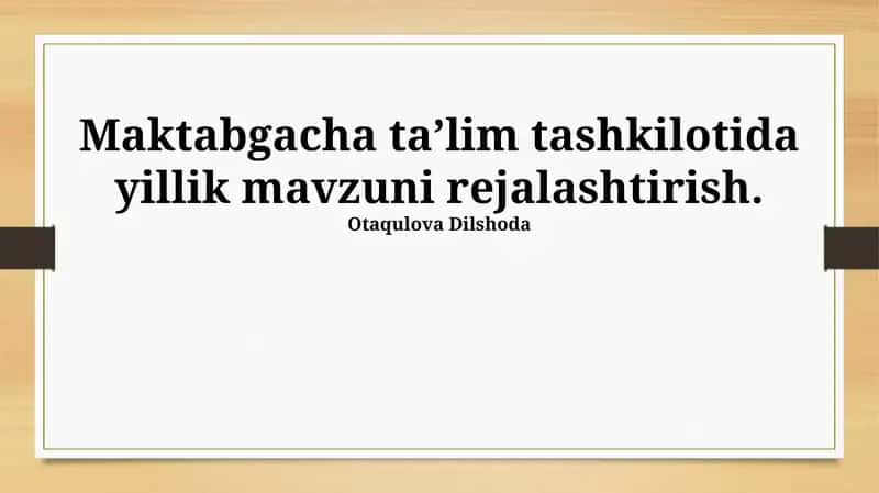 Maktabgacha taʼlim tashkilotida yillik mavzuni rejalashtirish