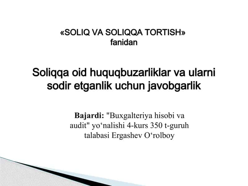Soliqqa oid huquqbuzarliklar va ularni sodir etganlik uchun javobgarlik