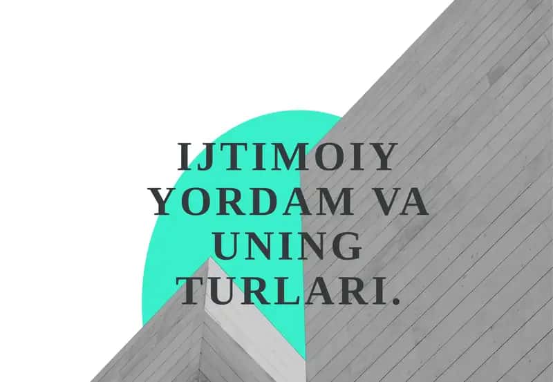 Ijtimoiyyordam va uning turlari