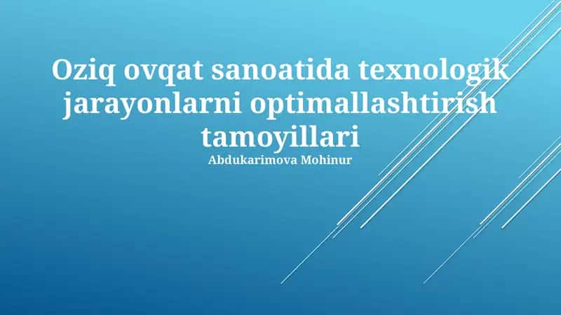 Texnologik jarayonlarni optimallashtirish tamoyillari