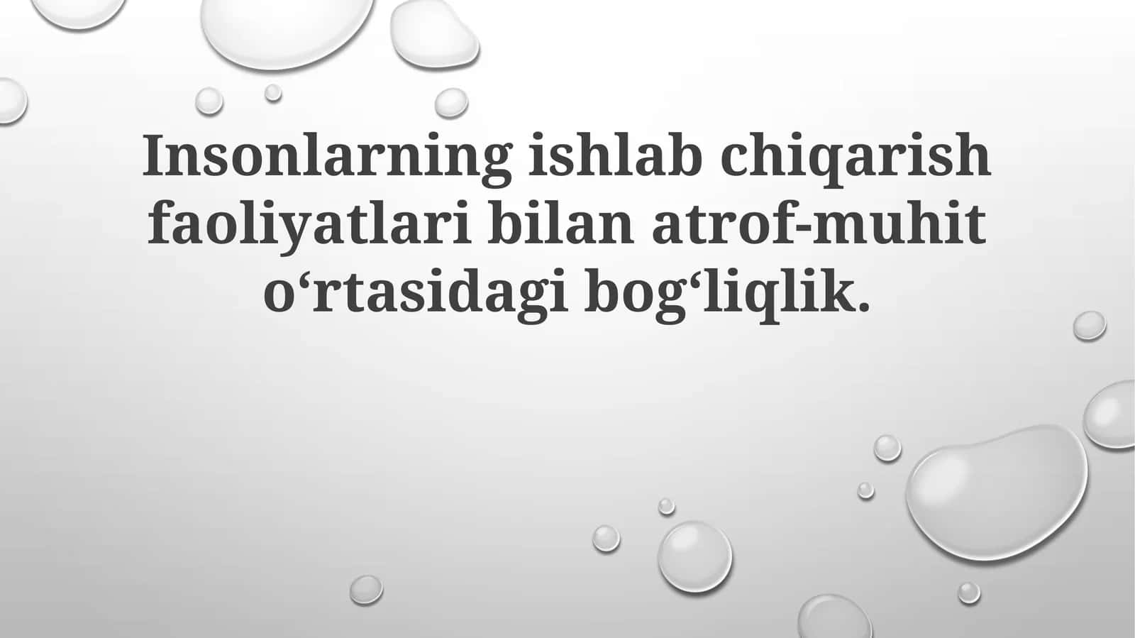 Inson ishlab chiqarishi va atrof-muhit o'rtasidagi bog'liqlik
