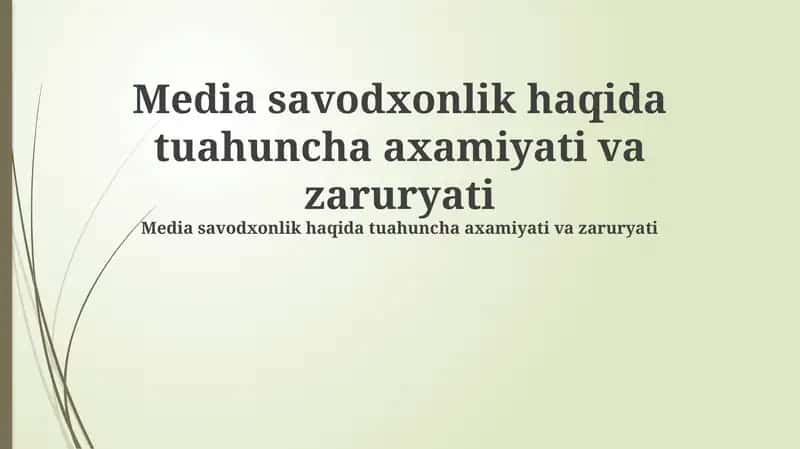 Media savodxonlik haqida tuahuncha axamiyati va zaruryati