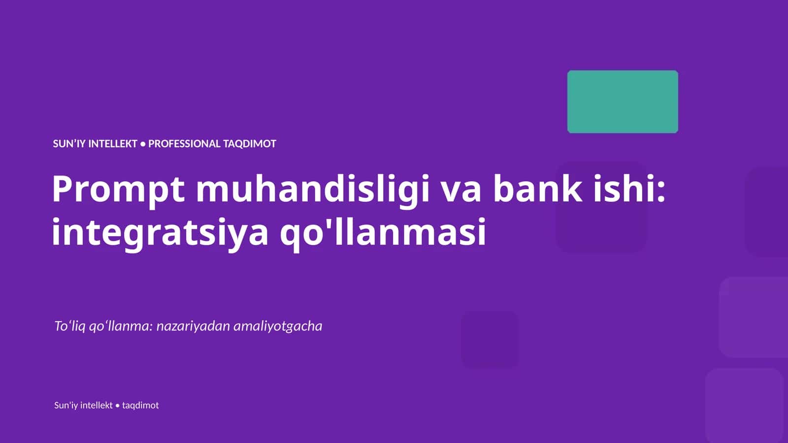 Prompt muhandisligi va bank ishi: integratsiya qo'llanmasi