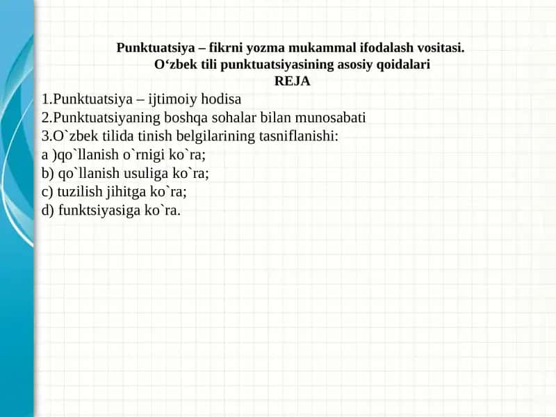 Punktuatsiya –fikrniyozmamukammalifodalashvositasi