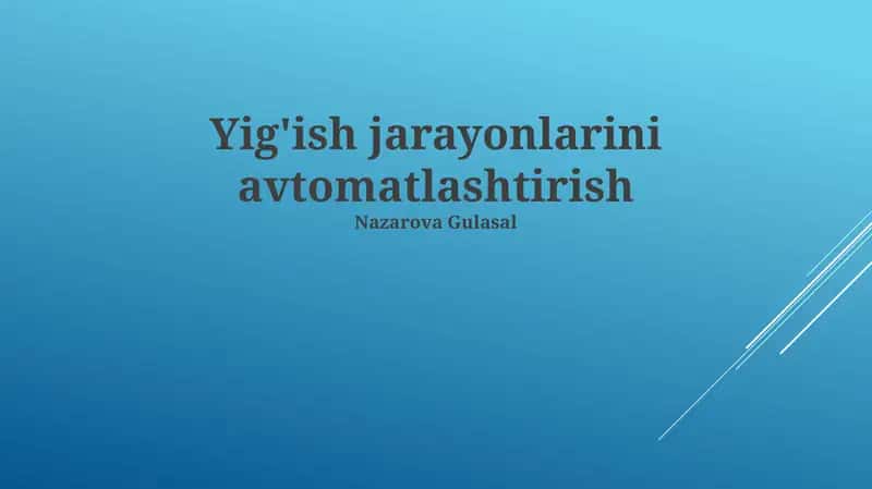 Yig'ish jarayonlarini avtomatlashtirish