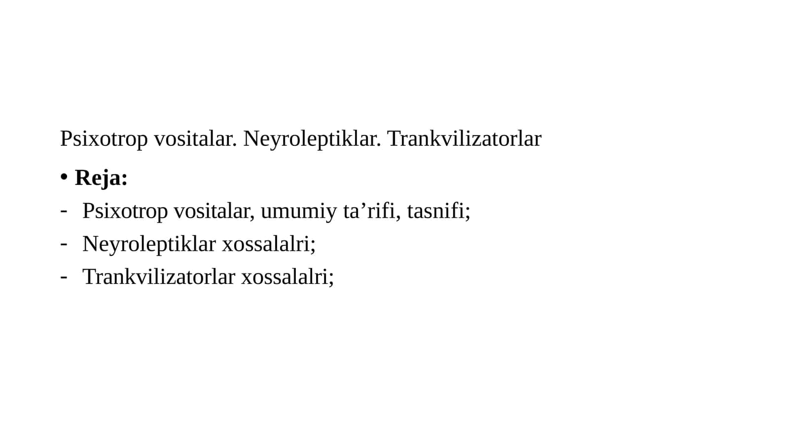 Psixotrop vositalar. Neyroleptiklar. Trankvilizatorlar