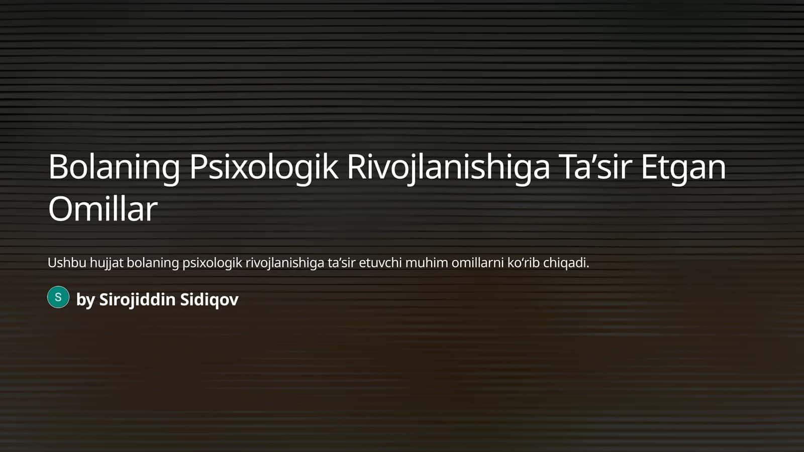 Bolaning Psixologik Rivojlanishiga Taʼsir Etgan Omillar